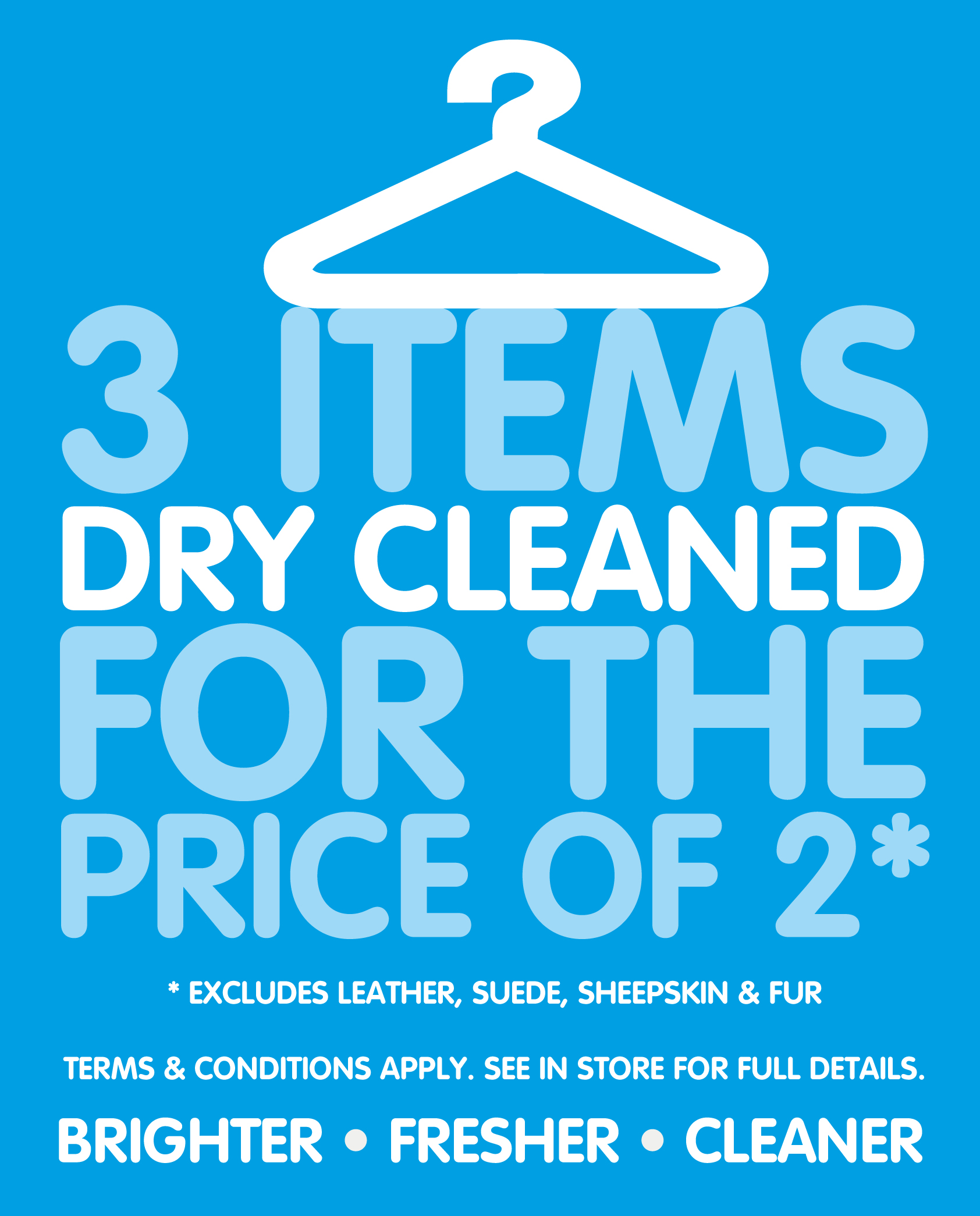 3 items dry cleaned for the price of 2